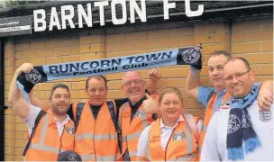  ??  ?? Runcorn Town fans who walked from the Pavilions to Barnton on Saturday – Steph Cawte, Jim Green, Paul Watson, Gary Littlemore, Gary Bebbington and Martin Fallon