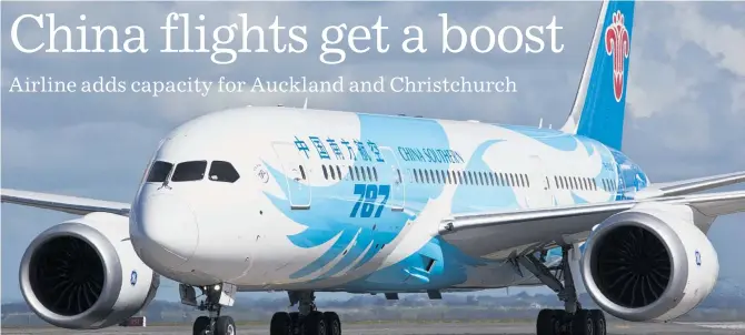  ?? Photo / Greg Bowker ?? China Southern will replace its existing 787 (pictured) with a bigger model on New Zealand flights.