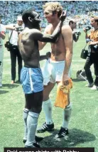  ??  ?? Pelé swaps shirts with Bobby Moore after Brazil beat England 1-0 in a World Cup Group C game in 1970. The pair would go on to star in the film Escape To Victory