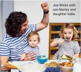  ?? ?? Joe Wicks with son Marley and daughter Indie.