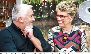  ??  ?? Tough call...Bake Off judges Paul Hollywood and Prue Leith look amused