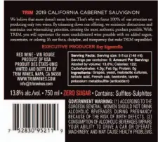  ?? Provided by Trim Wines ?? The back label of Trim Cabernet Sauvignon, which includes nutrition and ingredient facts, also made by Priyanka French.