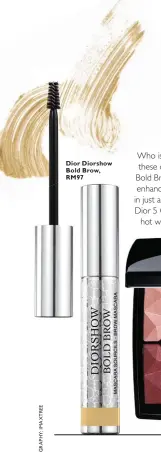  ??  ?? Dior Diorshow Bold Brow, RM97