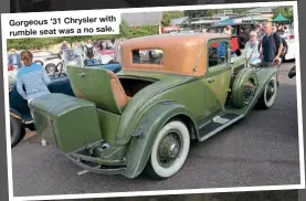  ?? ?? Gorgeous ’31 Chrysler with rumble seat was a no sale.