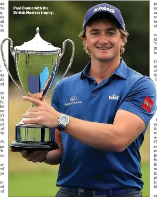  ??  ?? Paul Dunne with the British Masters trophy.