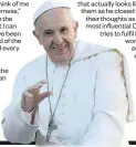  ?? Picture / AP ?? Pope Francis had a warning for those with most power.