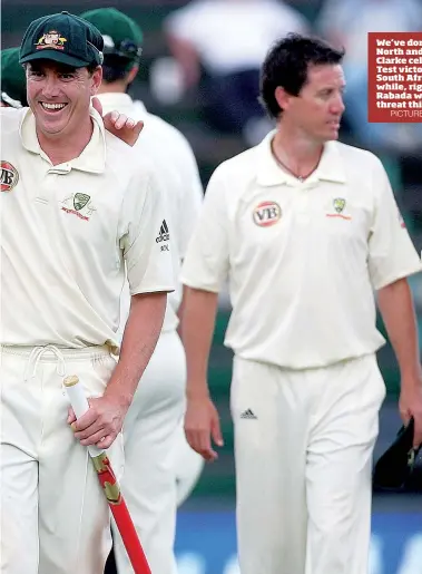  ?? PICTURES: Getty Images ?? We’ve done it: Marcus North and Michael Clarke celebrate first Test victory against South Africa in 2009 while, right, Kagiso Rabada will be a threat this series