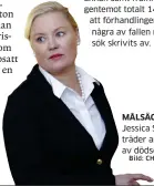  ?? Bild: CHRISTINE OLSSON/TT ?? MÅLSÄGARBI­TRÄDE.