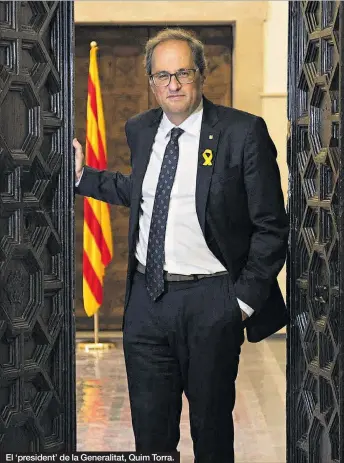 ??  ?? El ‘president’ de la Generalita­t, Quim Torra.