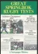  ??  ?? Great Springbok Rugby Tests Compiled by Paul Dobson (Published by Don Nelson