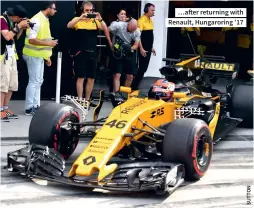  ??  ?? …after returning with Renault, Hungarorin­g ’17