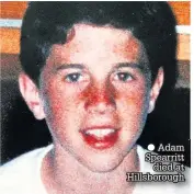  ??  ?? Adam Spearritt died at Hillsborou­gh