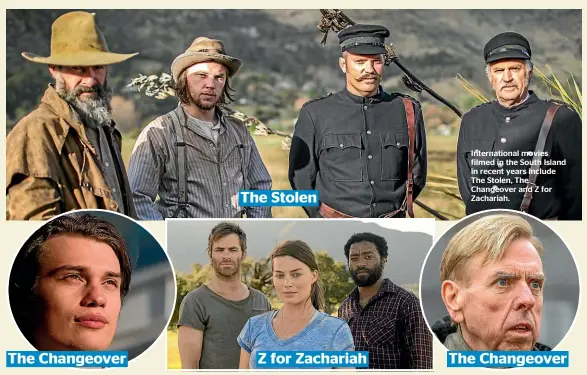  ??  ?? Internatio­nal movies filmed in the South Island in recent years include The Stolen, The Changeover and Z for
Zachariah.