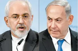  ??  ?? El canciller iraní Javad Zarif y el premier israelí Benjamin Netanyahu.