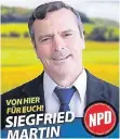  ?? FOTO: NPD ?? Das Wahlplakat des NPD-Bürgermeis­terkandida­ten.