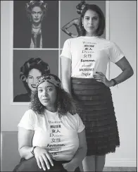  ?? The New York Times/JAKE MICHAELS ?? This T-shirt conceived by Zoila Darton (left) and Angela Carrasco reads “woman” in several languages.