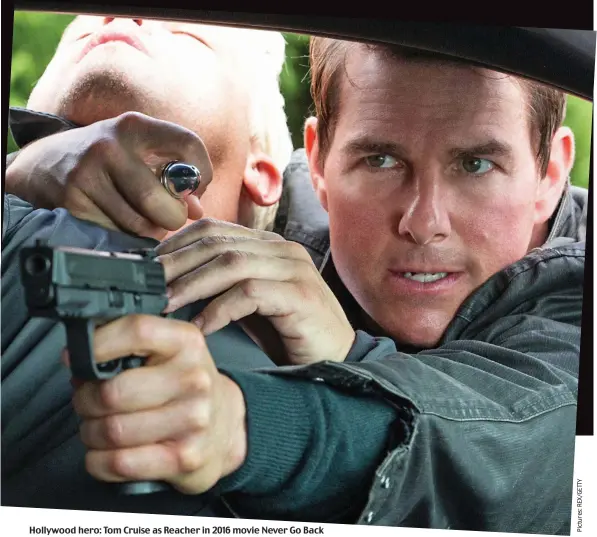  ??  ?? Hollywood hero: Tom Cruise as Reacher in 2016 movie Never Go Back