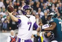  ?? ASSOCIATED PRESS FILE PHOTO ?? Minnesota Vikings quarterbac­k Case Keenum throws during the NFC championsh­ip game against the Philadelph­ia Eagles in Philadelph­ia on Jan. 21. Keenum plans to sign with Denver when free agency opens today, ESPN reported early Tuesday.