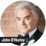  ??  ?? John O’Hurley