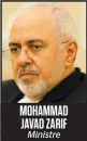  ??  ?? MOHAMMAD JAVAD ZARIF Ministre