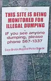  ?? SUBMITTED ?? Signage alerts, but doesn’t prevent illegal dumping.