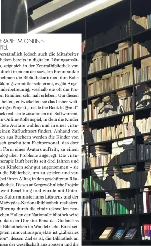  ??  ?? In der Nationalbi­bliothek von Litauen stehen die Menschen im Mittelpunk­t – auch in den
Bücherrega­len selbst