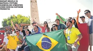  ?? ?? navijači brazila su napravili potpuno karnevalsk­u atmosferu usred dohe na svetskom prvenstvu