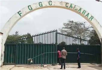  ??  ?? The entrance gate to FGGC, Calabar