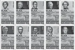  ?? PROVIDED BY THE U.S. POSTAL SERVICE ?? The U.S. Postal Service is honoring 10 men and women who guided people to freedom through the Undergroun­d Railroad on its Forever stamps.