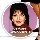  ?? ?? On Three’s Company in 1984