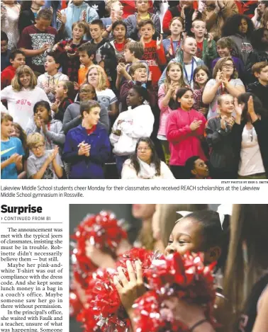  ?? STAFF PHOTOS BY ERIN O. SMITH ?? Lakeview Middle School students cheer Monday for their classmates who received REACH scholarshi­ps at the Lakeview Middle School gymnasium in Rossville. LaShana Palmer, 13, cheers with others in the ceremony.