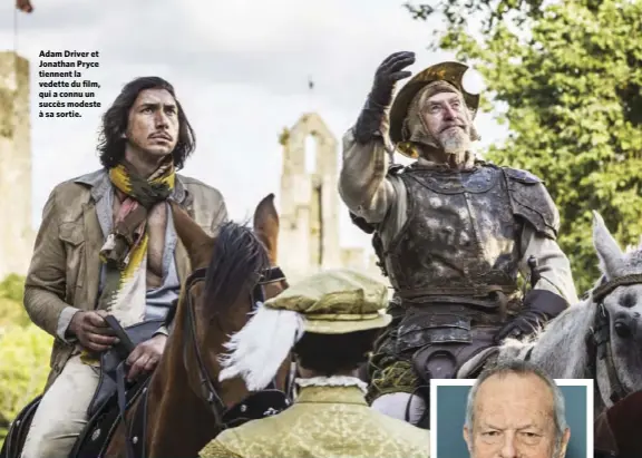  ??  ?? Adam Driver et Jonathan Pryce tiennent la vedette du film, qui a connu un succès modeste à sa sortie.