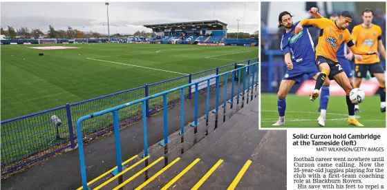  ?? MATT WILKINSON/GETTY IMAGES ?? Solid: Curzon hold Cambridge at the Tameside (left)