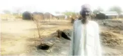  ?? ?? An 83-year-old Malam Abdullahi Abdulrahma­n of malamawar Dangoli Village who lost his House and properties