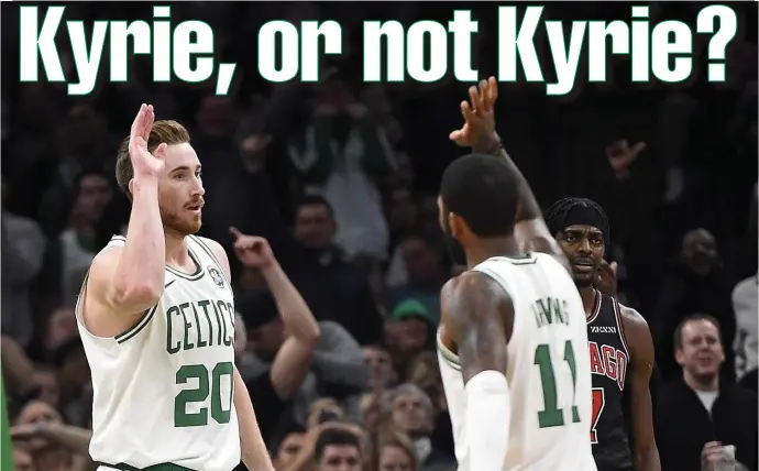  ?? CHRISTOPHE­R EVANS / BOSTON HERALD ?? NUMBER OF POSSIBILIT­IES: Gordon Hayward (left) has been more effective of late since Kyrie Irving has been out, but the debate continues whether the Celtics are better with or without the point guard in the lineup.