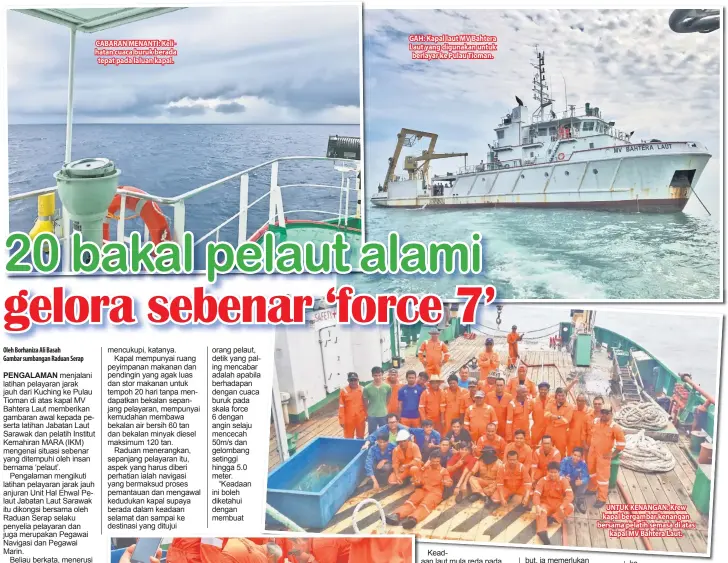  ??  ?? UNTUK KENANGAN: Krew kapal bergambar kenangan bersama pelatih semasa di atas kapal MV Bahtera Laut.