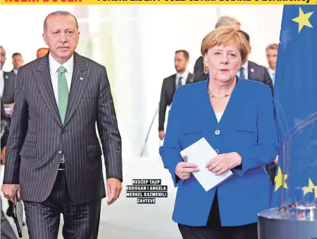  ??  ?? redžep tajip erdogan i angela Merkel razmenili zahteve