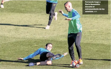  ?? /EFE ?? Fernando Gago y Darío Benedetto durante el entrenamie­nto de los xeneizes.