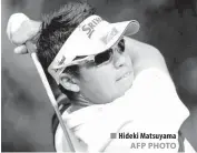  ?? AFP PHOTO ?? Hideki Matsuyama
