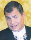  ??  ?? El expresiden­te de Ecuador Rafael Correa.