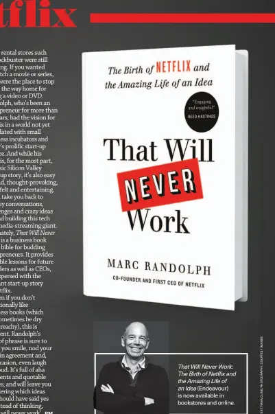  ??  ?? That Will Never Work: The Birth of Netflix and the Amazing Life of an Idea (Endeavour) is now available in bookstores and online.
popularmec­hanics.co.za