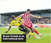  ??  ?? Bryan Oviedo is on internatio­nal duty