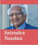  ??  ?? Satendra Nandan
Emeritus Professor Satendra Nandan is Fiji’s leading writer. His new book, Twin Journeys: Love and Grief, will be published later in the year.