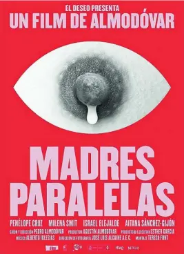  ?? EL DESEO ?? Cartel promociona­l de «Madres paralelas», obra del artista visual Javier Jaén