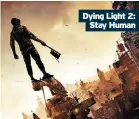 ?? ?? Dying Light 2: Stay Human