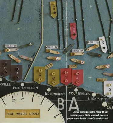  ??  ?? A map marking out the Allies’ D-Day invasion plans. Stalin was well aware of preparatio­ns for the cross-Channel assault
