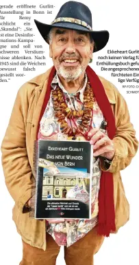  ?? RP-FOTO: CHRISTOPH ?? Ekkeheart Gurlitt hat noch keinen Verlag für sein Enthüllung­sbuch gefunden. Die angesproch­enen Verlage fürchteten Einstwei
lige Verfügunge­n.