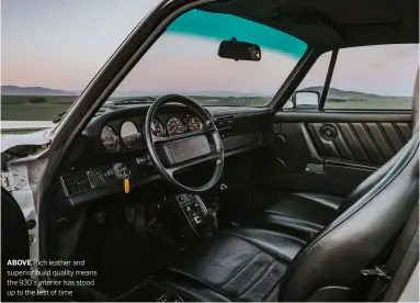  ??  ?? ABOVE Rich leather and superior build quality means the 930’s interior has stood up to the test of time