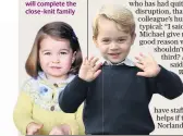  ??  ?? Brood: a younger sibling for Prince George and Princess Charlotte will complete the close-knit family