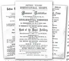  ??  ?? A variety of bill posters from the 19th century for the Saffron Walden Horticultu­ral Society